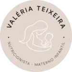 Valéria Teixeira - Nutrição Materno Infantil